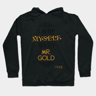 I ship myself with Mr. Gold Hoodie